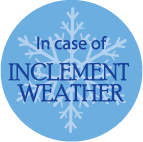 Inclement Weather Reminder