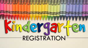Kindergarten Registration for September 2021